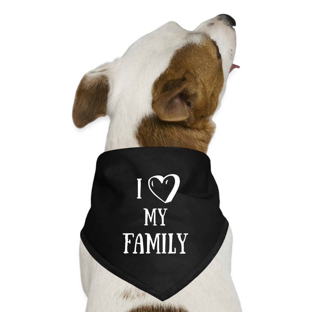 I Love My Family - Dog Bandana - black