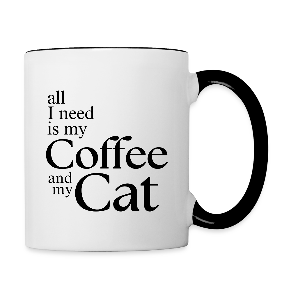 All I Need Is My Coffee And My Cat  11oz Contrast Coffee Mug - white/black