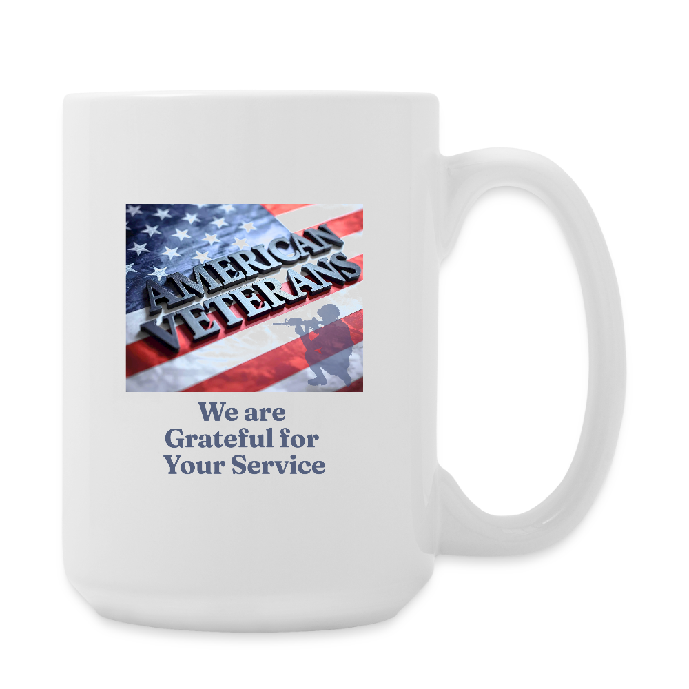 We Are Grateful For Our Veterans  15oz White Ceramic Coffee Mug - white