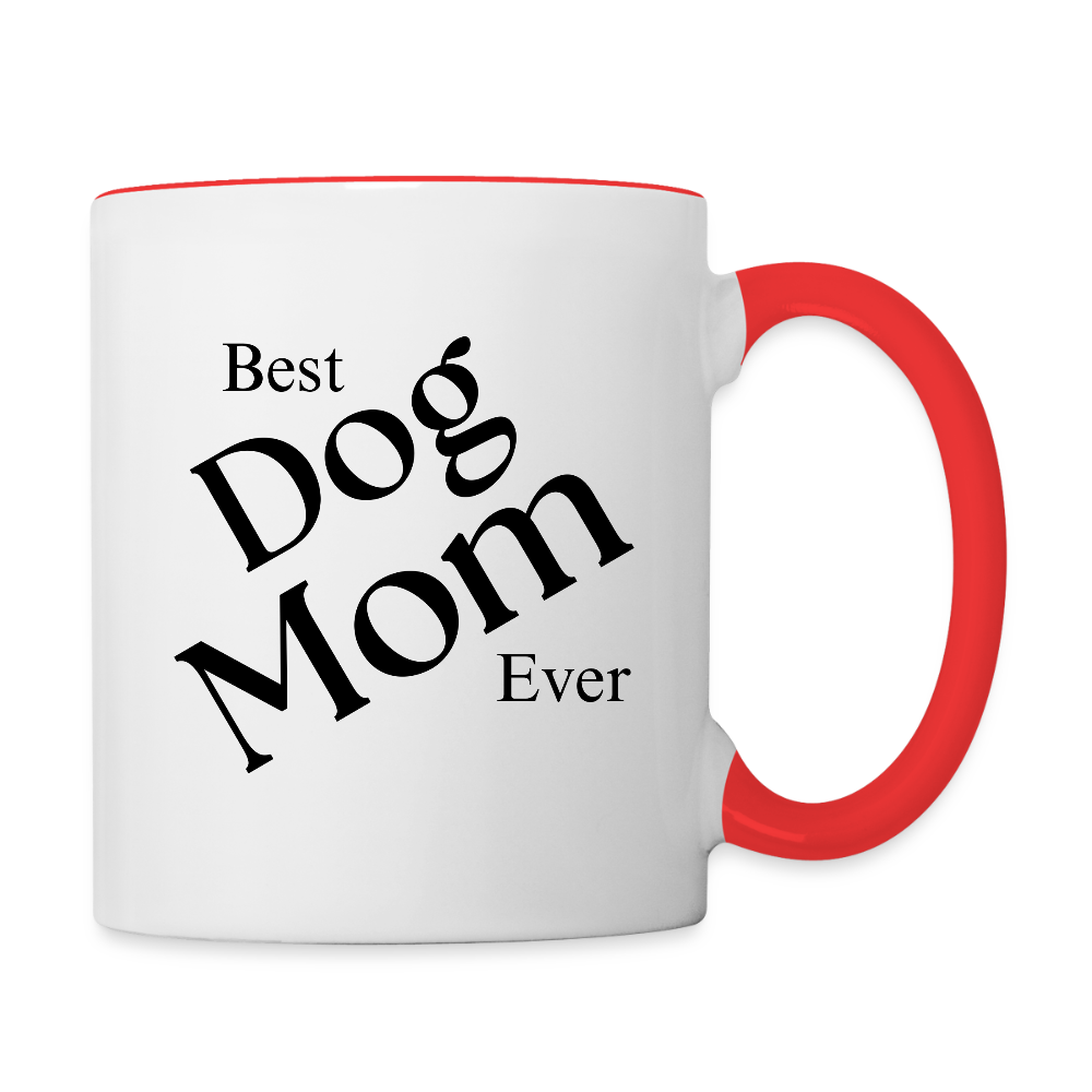 Best Dog Mom Ever  11oz Contrast Coffee Mug - white/red