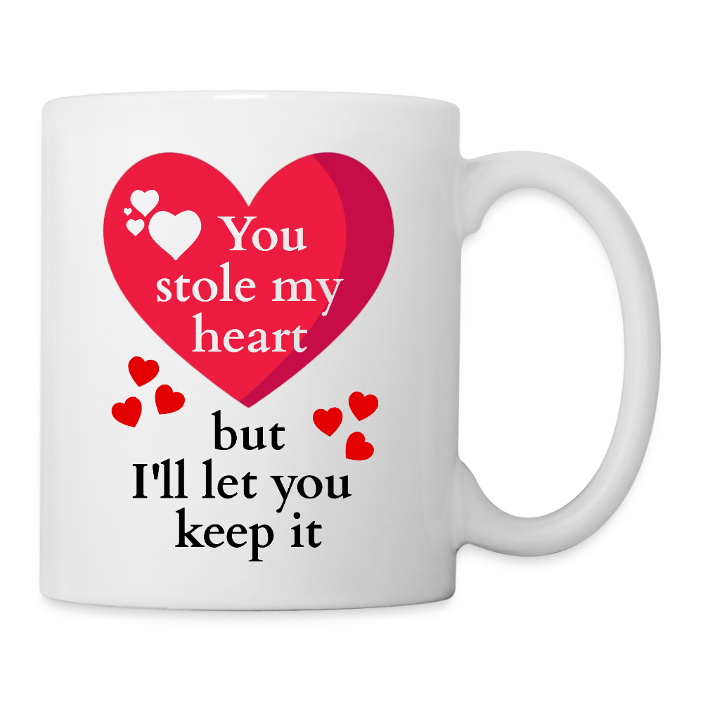 You stole my heart  but I'll let you keep it 11oz White Ceramic Coffee Mug - white