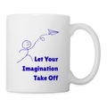 Let Your Imagination Take Off  11oz White Ceramic Coffee Mug - white