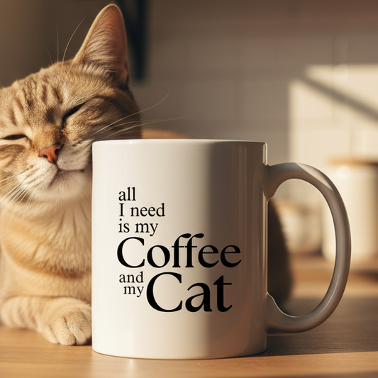 All I Need Is My Coffee And My Cat   11oz White Ceramic Coffee Mug - white