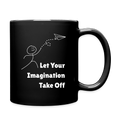 Let Your Imagination Take Off  11oz Black Ceramic Coffee Mug - black