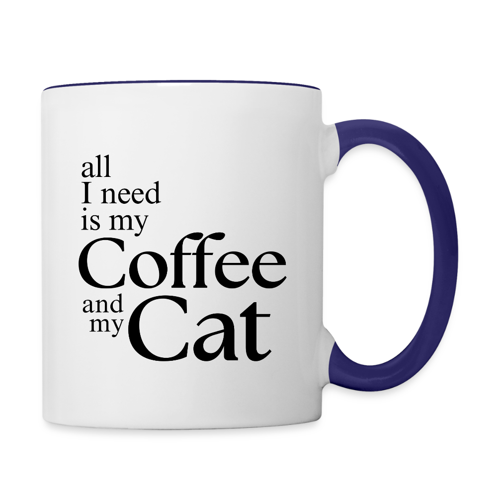 All I Need Is My Coffee And My Cat  11oz Contrast Coffee Mug - white/cobalt blue