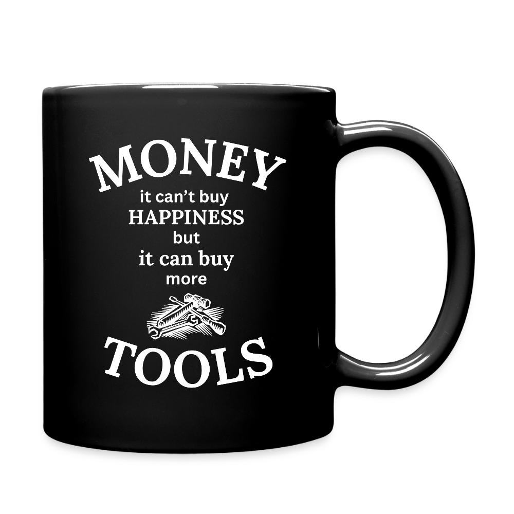 Money It Can't Buy Happiness But It Can Buy More Tools  11oz Black Ceramic Coffee Mug - black